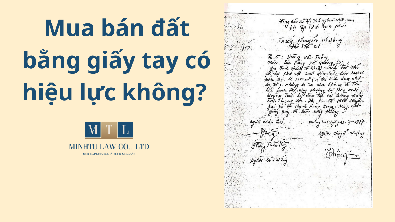 Mua bán nhà đất bằng giấy tay có được chấp nhận không?