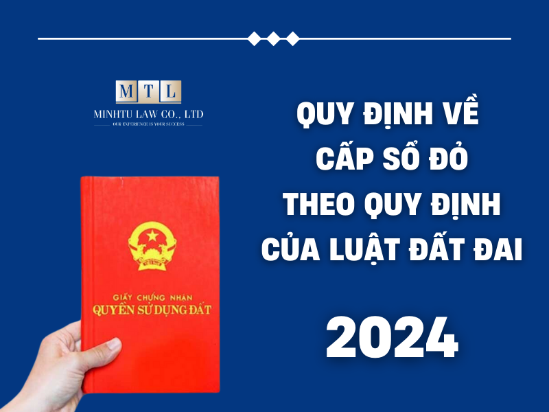 Những thay đổi mới nhất trong quy định cấp sổ đỏ theo luật đất đai hiện hành.