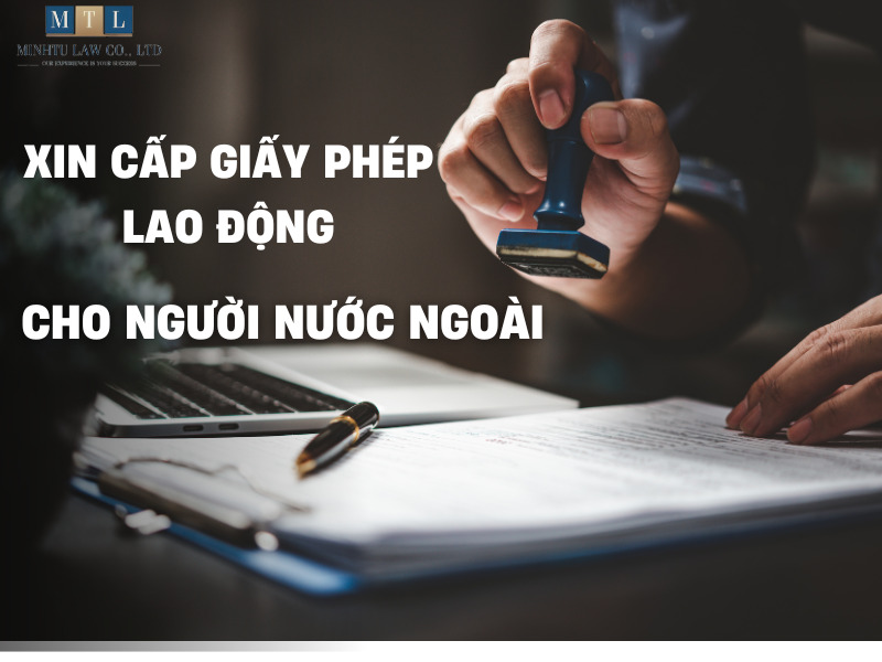 Phí làm giấy phép lao động cho người nước ngoài