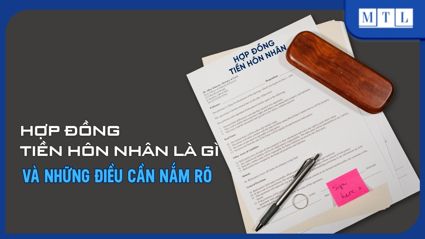 Hợp đồng tiền hôn nhân là gì và những điều cần nắm rõ