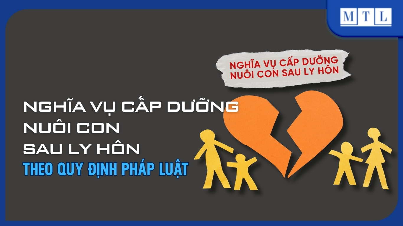 Nghĩa vụ cấp dưỡng nuôi con sau ly hôn theo quy định pháp luật