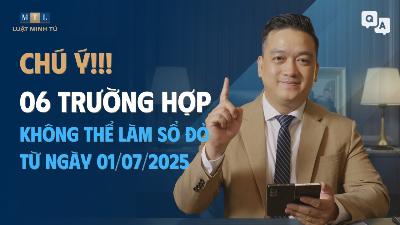 LƯU NGAY!!! 06 trường hợp bị 'chặn đứng' quyền sang tên sổ đỏ theo luật mới nhất