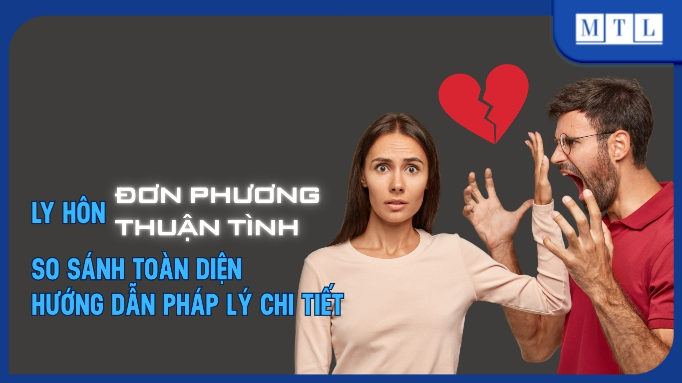 Thủ tục ly hôn đơn phương/thuận tình: Hướng dẫn pháp lý chi tiết