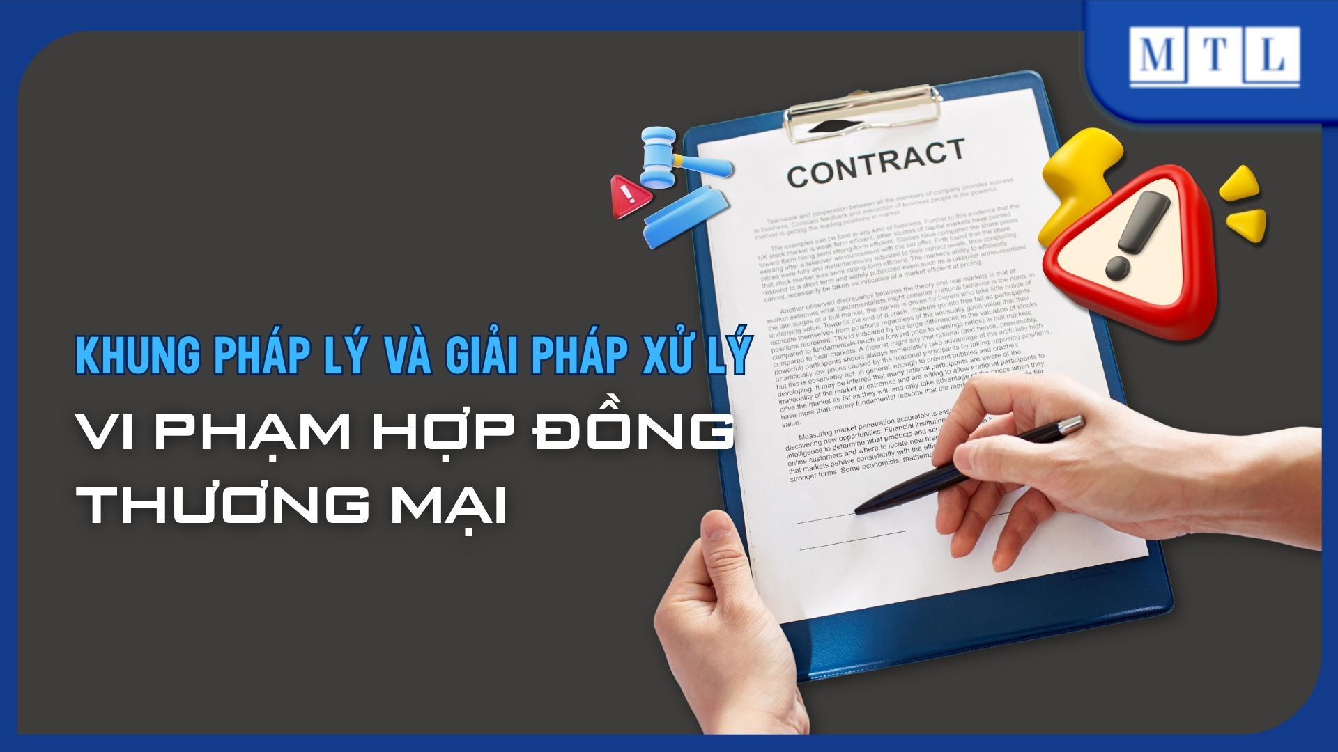 Vi phạm hợp đồng thương mại: Khung pháp lý và giải pháp xử lý