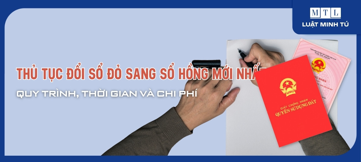 Thủ tục đổi sổ đỏ sang sổ hồng mới nhất