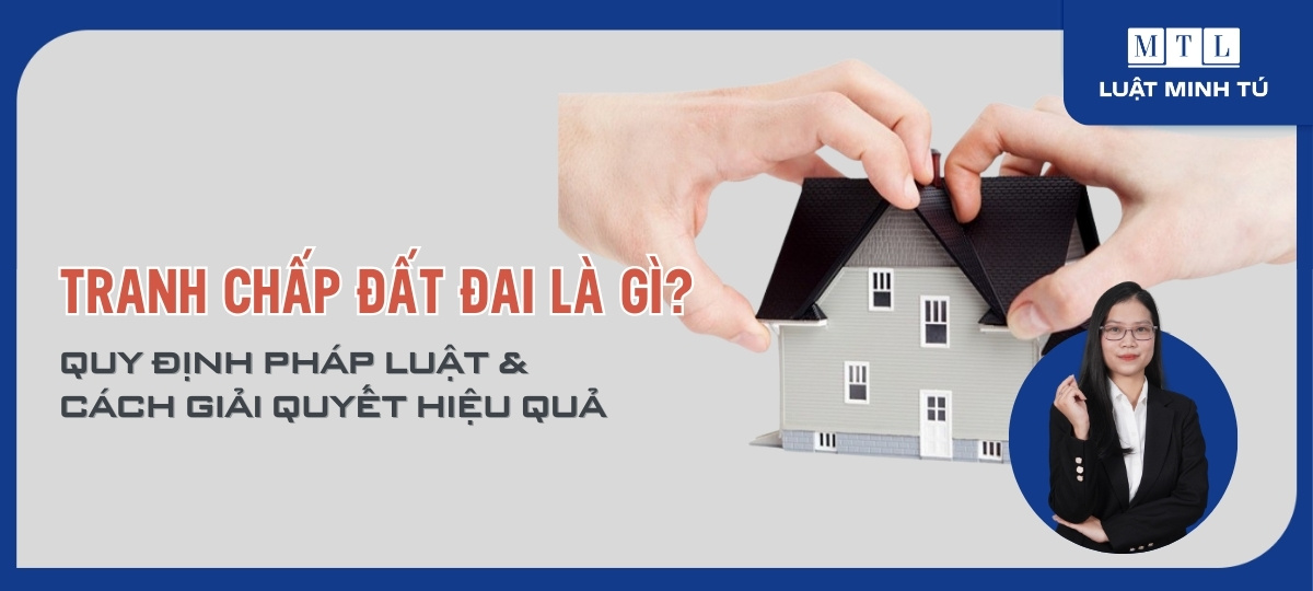 tranh chấp đất đai là gì