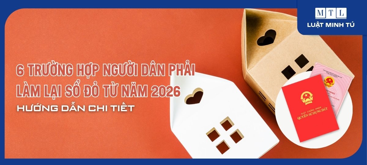 6 trường hợp người dân phải làm lại sổ đỏ từ năm 2026