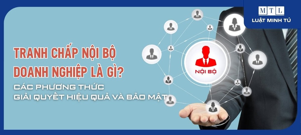 Tranh chấp nội bộ doanh nghiệp