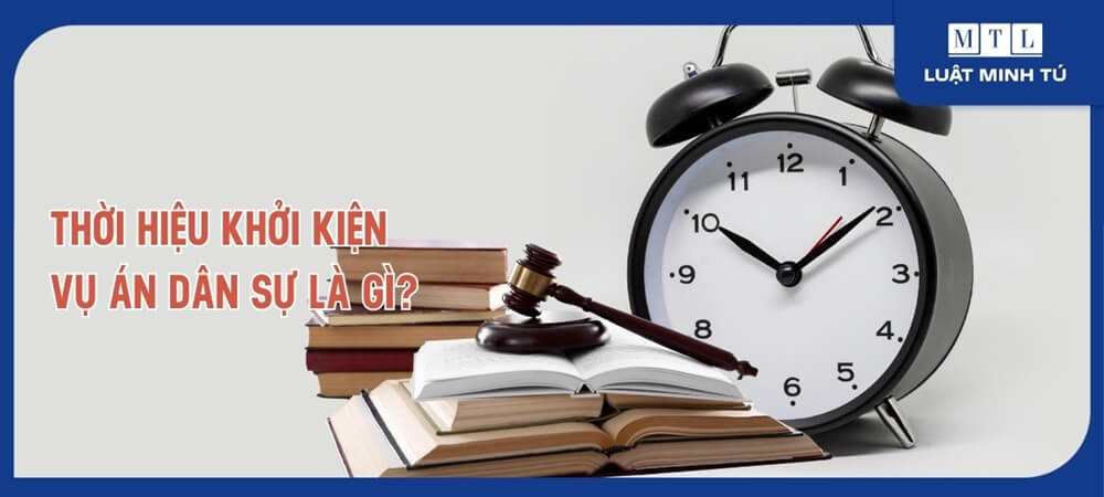 Thời hiệu khởi kiện vụ án dân sự